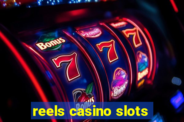 reels casino slots